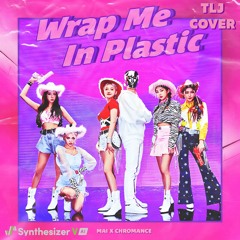 CHROMANCE × MOMOLAND - Wrap Me In Plastic (Mai Cover) +Free DL in desc.