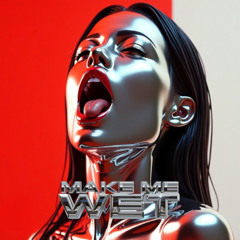 ALL IN THIS & VINKA WYDRO - MAKE ME WET [FREE DL]
