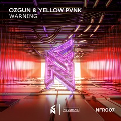 Ozgun & Yellow Pvnk - Warning