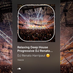 Relaxing Deep House Progressive DJ Renato Harripaul.