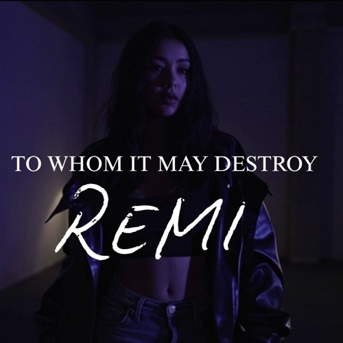 To Whom It May Destroy