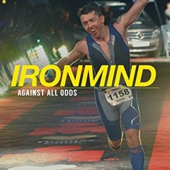 PDF/READ❤️ Ironmind: Against All Odds