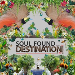 SOUL FOUND - DESTINATION EPISODE O27 - ENCYCLOPEDIA 2022