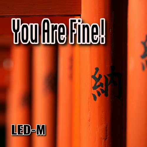 You Are Fine!