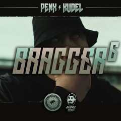 PENX x KUDEL - BRAGGER 6