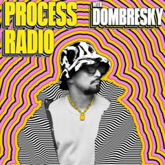 Dombresky - Process Radio #033