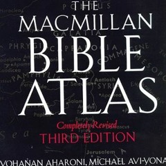 [VIEW] EPUB 💕 The Macmillan Bible Atlas by  Yohanan Aharoni,Michael Avi-Yonah,Anson