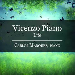 Vicenzo Piano: LIFE