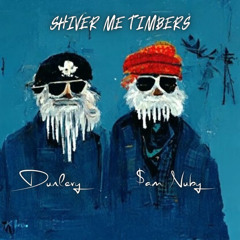 Shiver Me Timbers Feat. Sam Nuby (prod. by Haake)