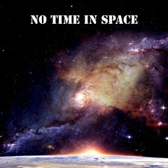 No Time in Space