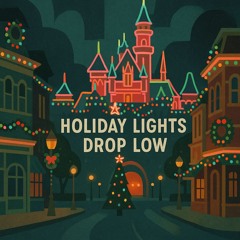 Holiday Lights Drop Low