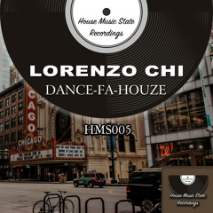 Lorenzo Chi - I Must Houze (Original Mix)