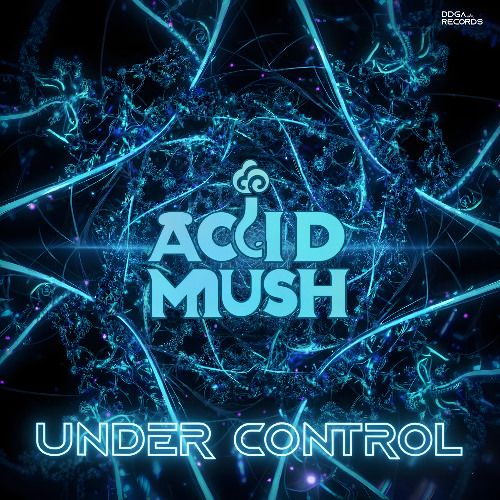 Acid Mush  - Under Control (Akdoxx Remix)