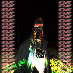 NOTOKAAYYY (Prod. And Ft. Wisdom​XZ)