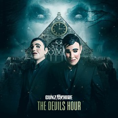 Gunz For Hire - The Devils Hour (OUT NOW)