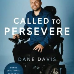 free EPUB 💓 Called to Persevere: One man's journey to overcome pain, disease and dis