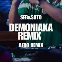 DEMONIAKA REMIX - JERE KLEIN (DJ SEBA SOTO AFRO BEAT 25)