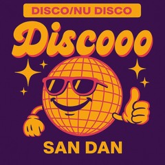 discooo (Nu disco mix) by SAN DAN