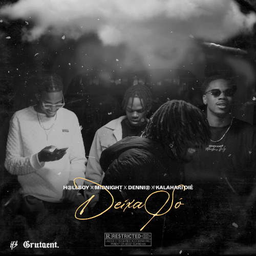 Deixa só (H3llBoy x Midnight x Denni2 x Kalahari Dié)