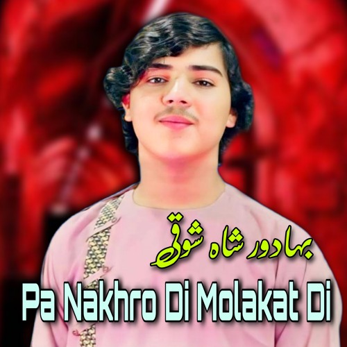 Pa Nakhro Di Molakat Di