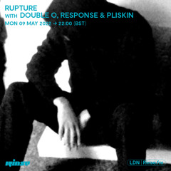 Rupture with Double O, Response & Pliskin - 09 May 2022