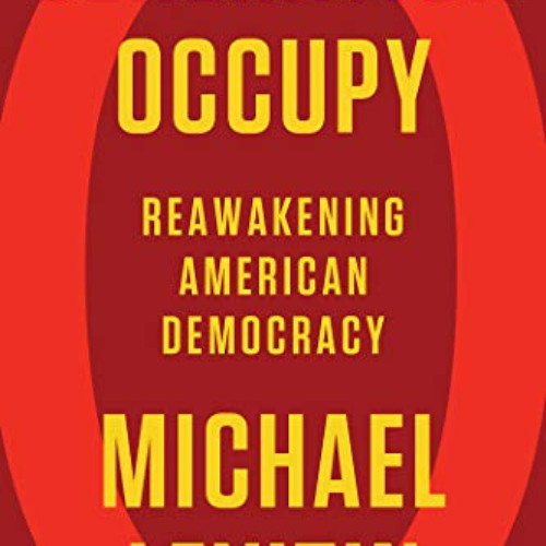 [READ] EBOOK 💝 Generation Occupy: Reawakening American Democracy by  Michael Levitin