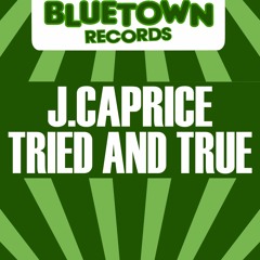 J.Caprice - "Tried and True"