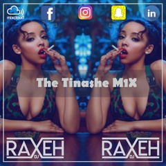 R.A.X.E.H - #TheArtistsMixSeries - The Tinashe M1X [NOVEMBER 2018][Episode 4] | @DJRAXEH |