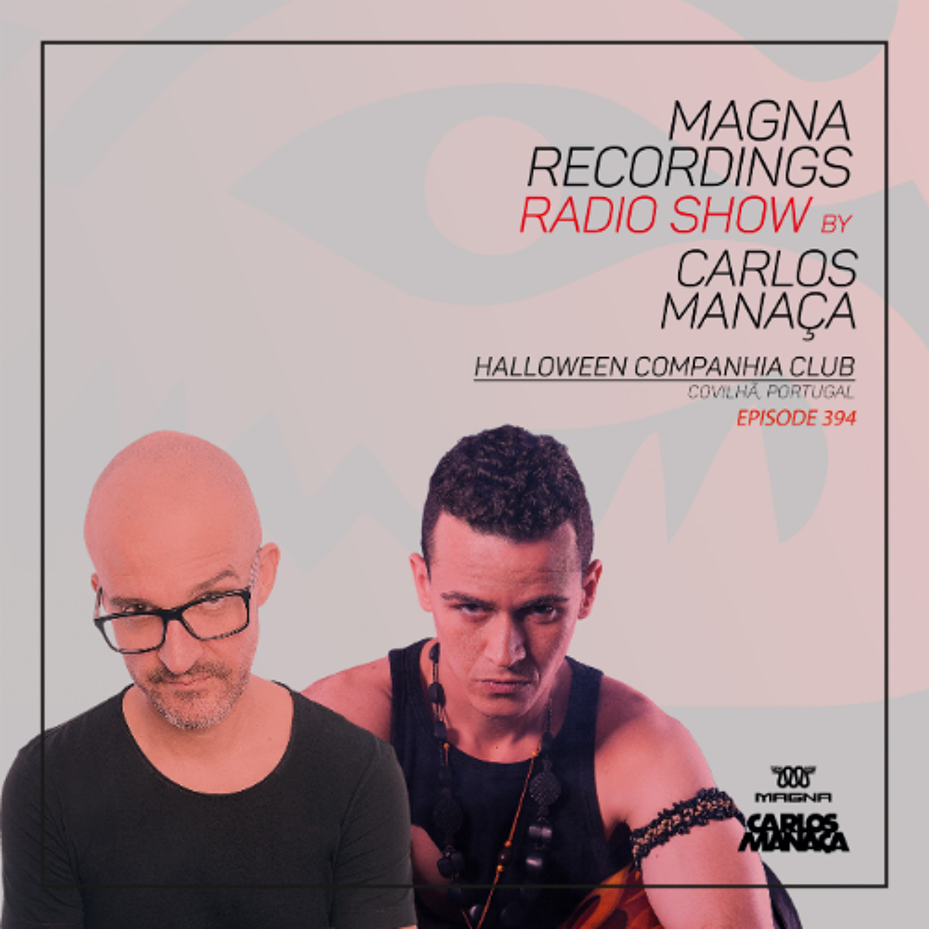 Magna Recordings Radio Show 394 | Halloween Companhia Club (Covilhã) Portugal episode artwork