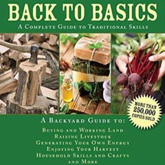 [Télécharger en format epub] Back to Basics: A Complete Guide to Traditional Skills (Back to Basic