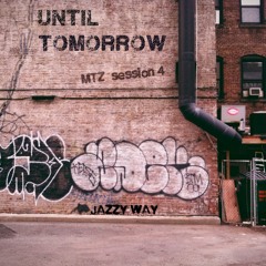 Until Tomorrow session #4 : Jazz way