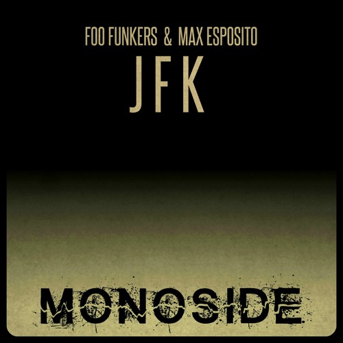 Foo Funkers & Max Esposito - J F K // MS156