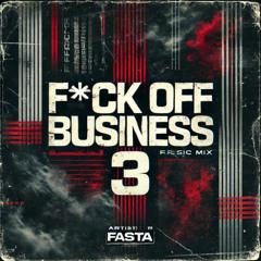 FUCK OFF BUSINESS 3 200BPM