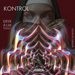 KONTR0L - ERYK & A128