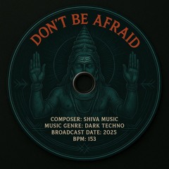 shiva _ don't be afraid