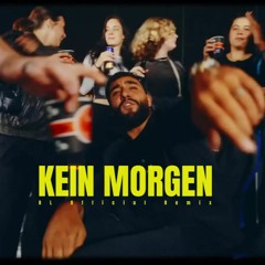 SAMRA - KEIN MORGEN (BL Official Remix)