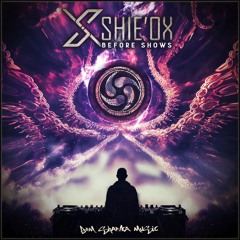 Shie'ox - Before Shows Minimix !!OUT NOW!!