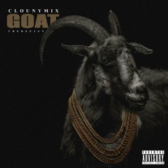 THE GOAT EP 1 (CLOUNYMIX_THEDEEJAY) A BONUS MIX 2K23