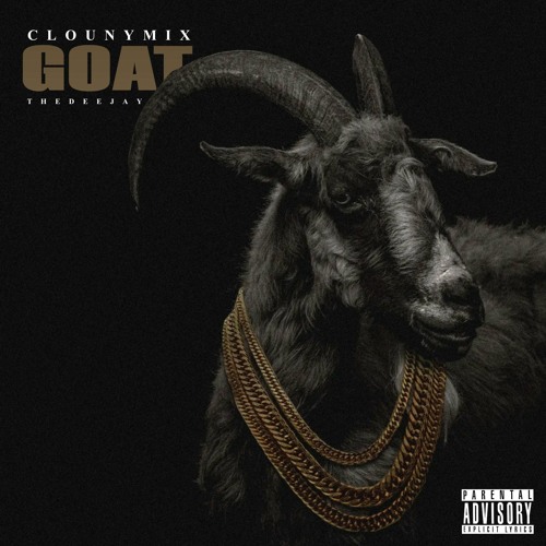THE GOAT EP 1 (CLOUNYMIX_THEDEEJAY) A BONUS MIX 2K23