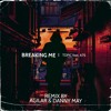 Topic - Breaking Me Ft. A7S (Agilar & Danny May Remix)