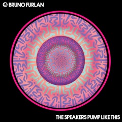 Bruno Furlan - The Speakers Pump Like This [Hot Creations]