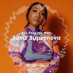The Face | Mix 43 | Jamz Supernova