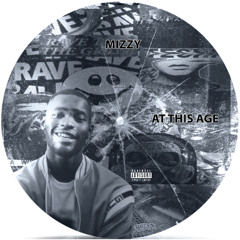 Mizzy - At This Age