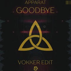 Apparat - Goodbye(Vokker Edit)FREE DOWNLOAD