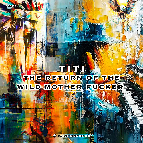 THE RETURN OF THE WILD MOTHER FUCKER
