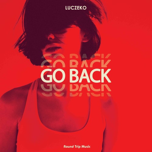 LUCZEKO - Go Back