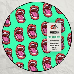 FreedomB - Fool Aber Cool (Jean Bacarreza Remix) [Delicious Recordings] [MI4L.com]