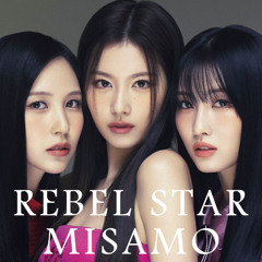 Rebel Star - MISAMO