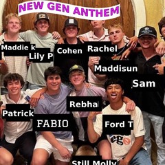 NEW GEN ANTHEM (feat. Townveria 2)