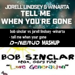 Bob Sinclar Vs jorell lindsey & Winarta - Tell Me When Your Gone Love Generation